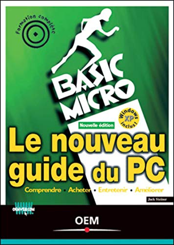 Beispielbild fr Le nouveau guide du PC. Comprendre, acheter, entretenir, amliorer, 2me dition zum Verkauf von medimops
