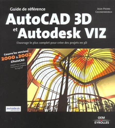 9782746404502: Guide de rfrence : AutoCAD 3D et Autodesk VIZ, version 2000  2002