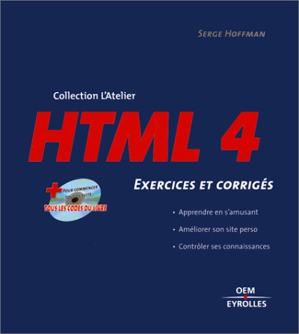 Imagen de archivo de HTML 4 : Exercices et corrigs a la venta por medimops