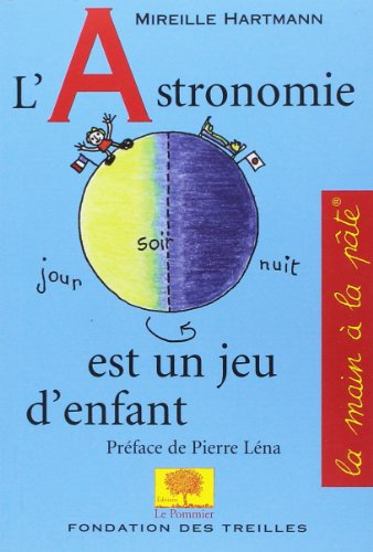 Stock image for L'Astronomie est un jeu d'enfant for sale by medimops