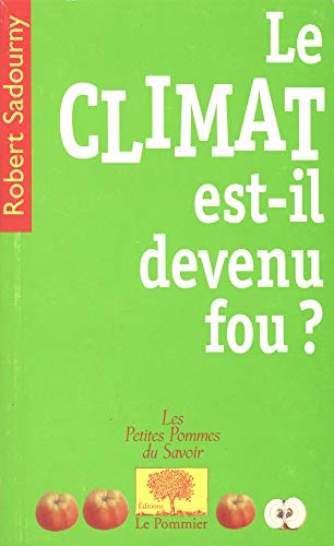 Stock image for Le climat est-il devenu fou ? for sale by Librairie Th  la page