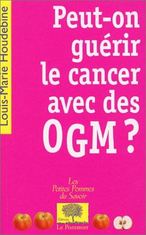 Beispielbild fr Peut-on gurir le cancer avec des OGM ? zum Verkauf von Ammareal