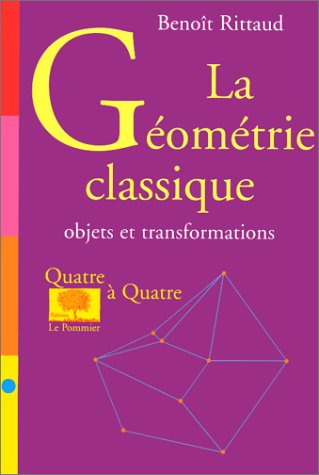 Beispielbild fr La Gomtrie classique zum Verkauf von GF Books, Inc.