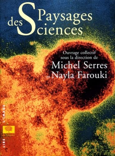 Paysages des sciences (9782746500501) by Serres, Michel; Farouki, Nayla