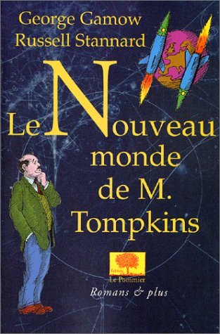 Imagen de archivo de Le nouveau monde de M. Tompkins a la venta por Librairie Archipel