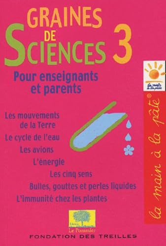 Imagen de archivo de Graines de sciences pour enseignants et parents, tome 3 a la venta por Ammareal