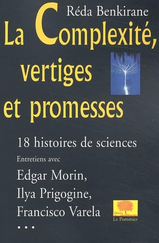 Beispielbild fr La Complexit, vertiges et promesses : 18 histoires de sciences d'aujourd'hui zum Verkauf von Ammareal