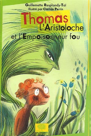 9782746501614: thomas l'aristoloche l'empoisonneur fou