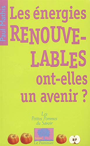 Stock image for Les nergies renouvelables ont-elles un avenir ? for sale by Ammareal