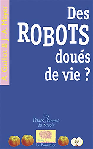 Beispielbild fr Des robots dous de vie ? zum Verkauf von Ammareal