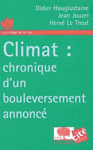 Beispielbild fr Climat : chronique d'un bouleversement annonc zum Verkauf von medimops