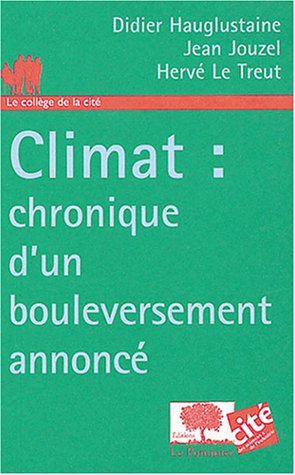 Stock image for Climat : Chronique D'un Bouleversement Annonc for sale by RECYCLIVRE