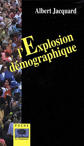 Beispielbild fr L'Explosion dmographique zum Verkauf von Ammareal