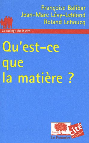 Stock image for Qu'est-ce que la matire ? for sale by Ammareal