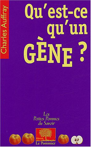 Qu'est-ce qu'un gÃ¨ne ? (9782746502055) by Auffray, Claude