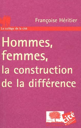 Stock image for Hommes, femmes, la construction de la diffrence for sale by Librairie Le Lieu Bleu Paris