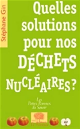 Beispielbild fr Quelles solutions pour nos dchets nuclaires ? zum Verkauf von Ammareal