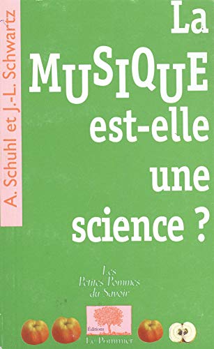 Beispielbild fr La musique est-elle une science ? zum Verkauf von Ammareal