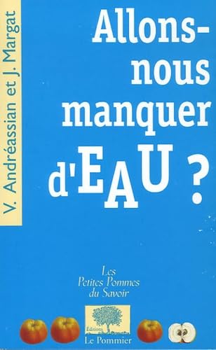 Beispielbild fr Allons-nous manquer d'eau ? zum Verkauf von medimops