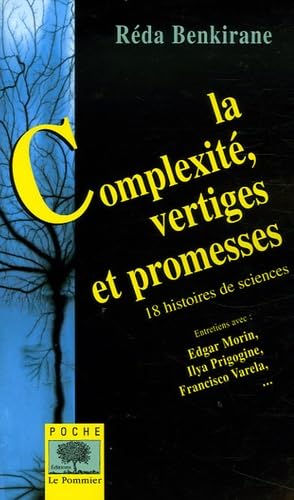 Beispielbild fr La Complexit, vertiges et promesses : 18 histoires de sciences zum Verkauf von Ammareal