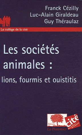 Stock image for Les socits animales : lions, fourmis et ouistitis for sale by Ammareal