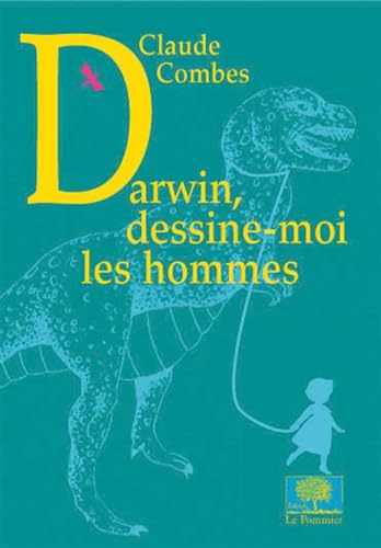 Beispielbild fr Darwin, dessine-moi les hommes zum Verkauf von WorldofBooks