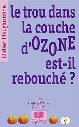 Beispielbild fr le trou dans la couche d'ozone est-il rebouché ? [FRENCH LANGUAGE - Soft Cover ] zum Verkauf von booksXpress