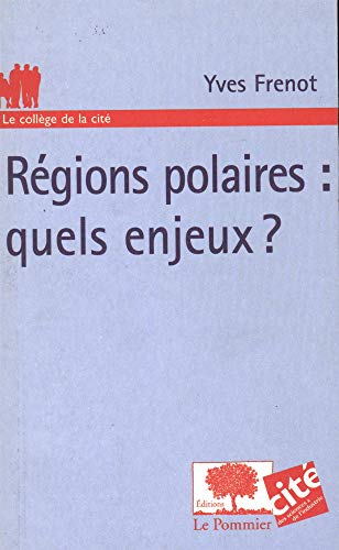 Stock image for Rgions polaires : quels enjeux ? for sale by Ammareal