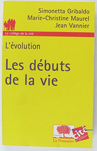 Beispielbild fr Les dbuts de la vie : L'volution zum Verkauf von medimops