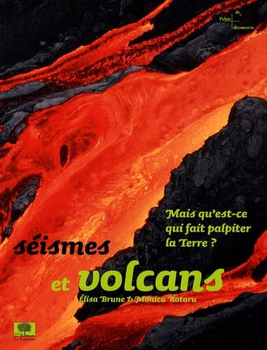 Beispielbild fr Sismes et volcans : Mais qu'est-ce qui fait palpiter la Terre? zum Verkauf von Ammareal