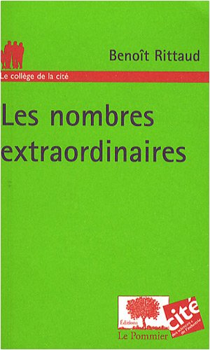 Beispielbild fr Les nombres extraordinaires zum Verkauf von Librairie Pic de la Mirandole