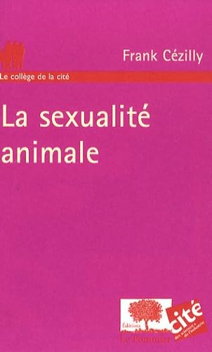Stock image for La Sexualit Animale for sale by RECYCLIVRE