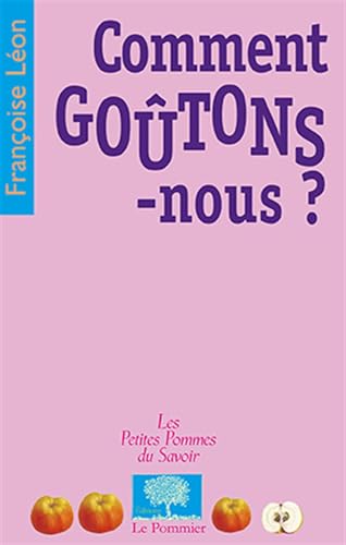 9782746504363: Comment gotons-nous ? (Les Petites Pommes du Savoir)