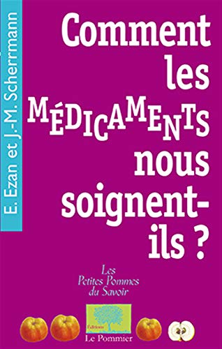 Beispielbild fr Comment les m  dicaments nous soignent-ils ? (French Edition) zum Verkauf von Better World Books: West