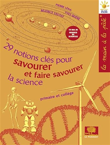 Beispielbild fr 29 notions cls pour savourer et faire savourer la science : Primaire et collge zum Verkauf von Ammareal