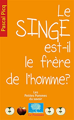 Beispielbild fr Le singe est-il le frre de l'homme ? zum Verkauf von medimops