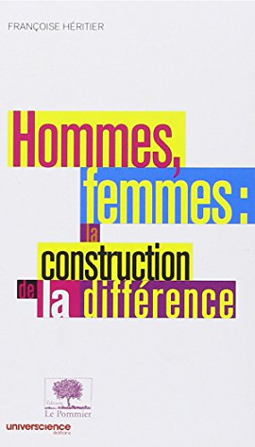 Hommes Femmes La Construction De La Dif (French Edition) (9782746505087) by FranÃ§oise HÃ©ritier; StÃ©phane Barbu