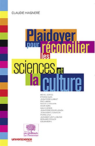 Stock image for Plaidoyer Pour Rconcilier Les Sciences Et La Culture for sale by RECYCLIVRE