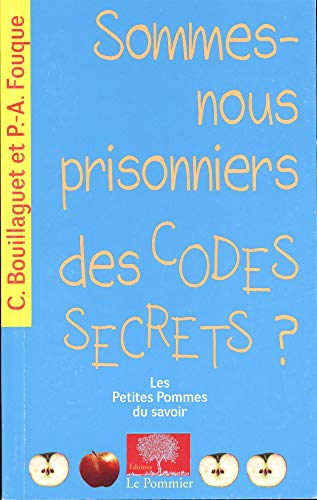 Beispielbild fr Sommes-nous prisonniers des codes secrets ? zum Verkauf von Ammareal