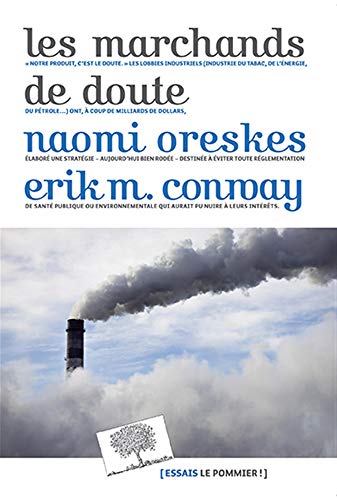 9782746505674: Les marchands de doute: Ou comment une poigne de scientifiques ont masqu la vrit sur des enjeux de socit tels que le tabagisme et le rchauffement climatique