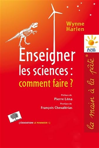 Enseigner les sciences: comment faire?: Nouvelle Ã‰dition (9782746505940) by Harlen, Wynn