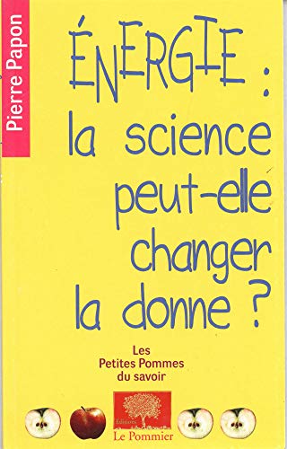 Beispielbild fr Energie : la science peut-elle changer la donne ? zum Verkauf von medimops