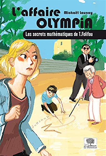 Stock image for L'affaire Olympia : Les Secrets Mathmatiques De T. Folifou for sale by RECYCLIVRE