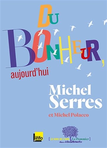 9782746510524: Du bonheur, aujourd'hui (Le sens de l'info)