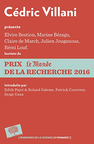 Imagen de archivo de Cdric Villani prsente les laurats du Prix Le Monde de la Recherche 2016 a la venta por Ammareal