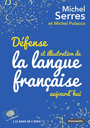 Beispielbild fr Dfense et illustration de la langue francaise, aujourd'hui zum Verkauf von Ammareal