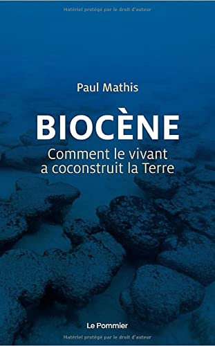 Beispielbild fr Biocne: Comment le vivant a coconstruit la Terre zum Verkauf von medimops