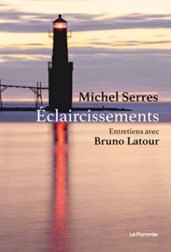 Stock image for claircissements: Entretiens avec Bruno Latour [Broch] Serres, Michel et Latour, Bruno for sale by BIBLIO-NET