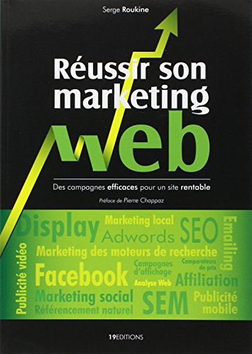 9782746635203: Russir son marketing web: Des campagnes efficaces pour un site rentable
