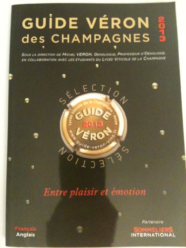 9782746645196: Guide Veron des Champagnes 2013